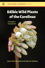 Edible Wild Plants of the Carolinas: A Forager's Companion (Southern Gateways Guides) Cover Image