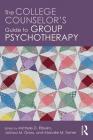 The College Counselor's Guide to Group Psychotherapy By Michele D. Ribeiro (Editor), Joshua M. Gross (Editor), Marcee M. Turner (Editor) Cover Image