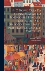 O Novo Guia Da Conversação Em Portuguez E Inglez, Ou Escolha De Dialogos Familiares, Por J. Da Fonseca E. P. Carolino Cover Image