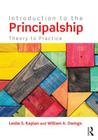 Introduction to the Principalship: Theory to Practice By Leslie S. Kaplan, William A. Owings Cover Image