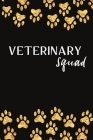 Veterinary Squad: This notebook will make a great gag gift for Vet Tech By Jj Pop Cover Image