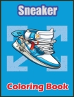 Sneaker Coloring Book: Awesome Coloring Book With High Quality Images For Sneaker Lovers By Animal Sneaker Axolotl Coloring Cover Image