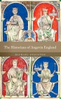 The Historians of Angevin England By Michael Staunton Cover Image