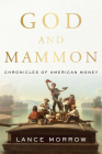 God and Mammon: Chronicles of American Money Cover Image