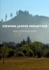 Viewing Jasper Mountain By Risa Bear Cover Image