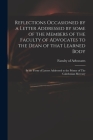 Reflections Occasioned by a Letter Addressed by Some of the Members of the Faculty of Advocates to the Dean of That Learned Body: in the Form of Lette Cover Image