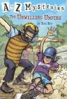 The Unwilling Umpire (A to Z Mysteries #21) By Ron Roy Cover Image