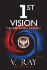 1st Vision: The Nostradamus Legacy (Visions #1) By V. Ray Cover Image