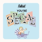Fallout: You're S.P.E.C.I.A.L. By Insight Editions Cover Image