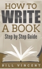 How to Write a Book (Pocket Size): Step by Step Guide Cover Image