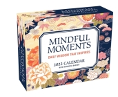 Mindful Moments 2022 Mini Day-to-Day Calendar: Daily Wisdom That Inspires Cover Image