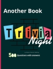 Another Book Trivia Night: A Mind-Blowing Challenge 500 Questions, Teasers, and Stumpers For Whole Family By Melanie Chisholm Publishing Cover Image