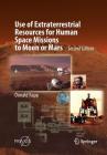 Use of Extraterrestrial Resources for Human Space Missions to Moon or Mars Cover Image