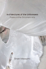 Architectures of the Unforeseen: Essays in the Occurrent Arts Cover Image