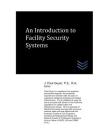 An Introduction to Facility Security Systems Cover Image