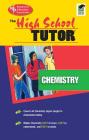 High School Chemistry Tutor (High School Tutors Study Guides) By The Editors of Rea Cover Image