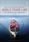 World Trade Law: Text, Materials and Commentary By Simon Lester, Bryan Mercurio, Arwel Davies Cover Image