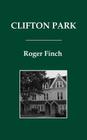 Clifton Park By Roger Finch Cover Image