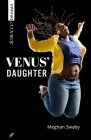 Venus' Daughter By Meghan Swaby Cover Image