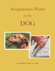 Acupuncture Points on the Dog Cover Image