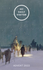 My Daily Visitor: Advent 2022 By Patrick Mary Briscoe Cover Image