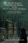 The MX Book of New Sherlock Holmes Stories - Part V: Christmas Adventures By David Marcum (Editor) Cover Image