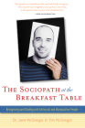 The Sociopath at the Breakfast Table: Recognizing and Dealing with Antisocial and Manipulative People Cover Image