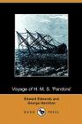 Voyage of H. M. S. 'Pandora': Despatched to Arrest the Mutineers of the 'Bounty' in the South Seas, 1790-1791 (Dodo Press) By Edward Edwards, George Hamilton, Basil Thomson (Introduction by) Cover Image