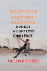 Sculpt Your Body with Chair Yoga: A 28-Day Weight Loss Challenge Cover Image