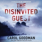 The Disinvited Guest By Carol Goodman, Imani Jade Powers (Read by) Cover Image