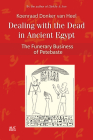 Dealing with the Dead in Ancient Egypt: The Funerary Business of Petebaste Cover Image