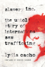 Slavery Inc: The Untold Story of International Sex Trafficking Cover Image
