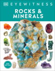 Eyewitness Rocks and Minerals (DK Eyewitness) By DK Cover Image