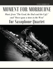 Moment for Morricone for Saxophone Quartet By Ennio Morricone Cover Image