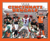 Cincinnati Bengals: An Illustrated Timeline Cover Image