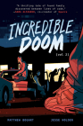 Incredible Doom: Volume 2 By Matthew Bogart, Matthew Bogart (Illustrator), Jesse Holden Cover Image