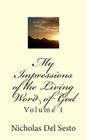 My Impressions of the Living Word of God By Nicholas Del Sesto Cover Image