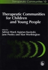 Therapeutic Communities for Children and Young People (Community) By Adrian Ed Ward Cover Image