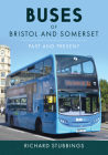 Buses in South West England: Past and Present By Richard Stubbings Cover Image