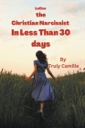 Loose the Christian Narcissist in Less Than 30 Days By Trudy Camille Cover Image