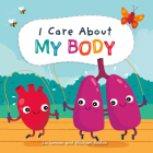 I Care about My Body By Liz Lennon, Michael Buxton (Illustrator) Cover Image