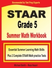 STAAR Grade 5 Summer Math Workbook: Essential Summer Learning Math Skills plus Two Complete STAAR Math Practice Tests Cover Image