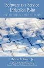 Software as a Service Inflection Point: Using Cloud Computing to Achieve Business Agility By Jr. Greer, Melvin B. Cover Image