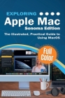 Exploring Apple Mac - Sonoma Edition: The Illustrated, Practical Guide to Using MacOS By Kevin Wilson Cover Image