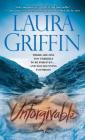 Unforgivable (Tracers #3) By Laura Griffin Cover Image