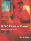 OrCad PSpice for Windows, Volume 1: DC and AC Circuits Cover Image