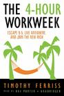 The 4-Hour Work Week: Escape 9-5, Live Anywhere, and Join the New Rich By Timothy Ferriss, Ray Porter (Read by) Cover Image