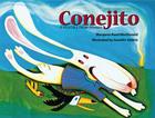 Conejito: A Folktale from Panama By Margaret Read MacDonald, Geraldo Valerio (Illustrator) Cover Image
