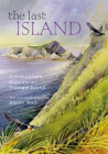 The Last Island: A Naturalist's Sojourn on Triangle Island By Alison Watt Cover Image