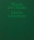 Woody de Othello: Maybe Tomorrow Cover Image